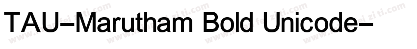 TAU-Marutham Bold Unicode字体转换